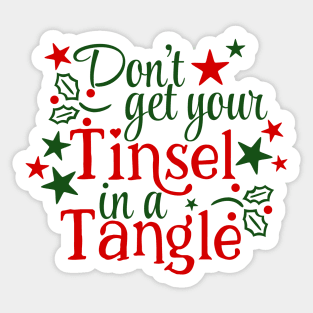 Don't Get Your Tinsel In A Tangle Christmas Karen Warning (light bg) Sticker